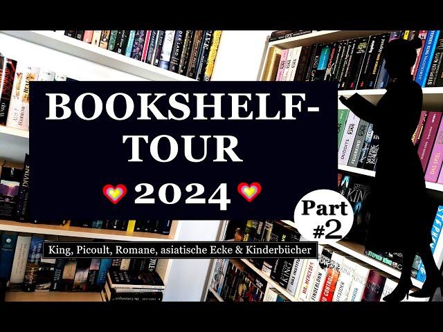 BOOKSHELF TOUR 2024 - Teil 2 - King, Picoult, jede Menge Romane & Kinderbücher