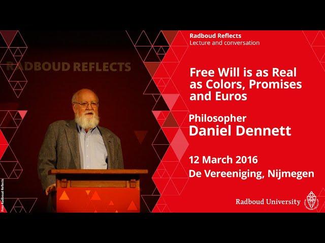 Philosopher Daniel Dennett:  Free Will is as Real as Colors, Promises and Euros