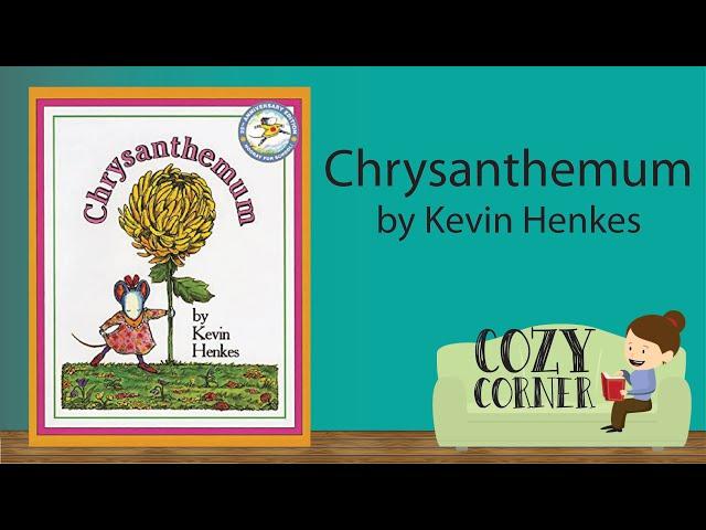  CHRYSANTHEMUM By Kevin Henkes I My Cozy Corner Story Time Read Aloud