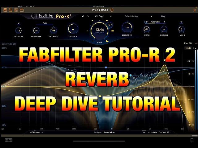 FabFilter Pro-R 2 - High End Reverb - Deep Dive Tutorial & Demo - One of my Favorites - iOS Version