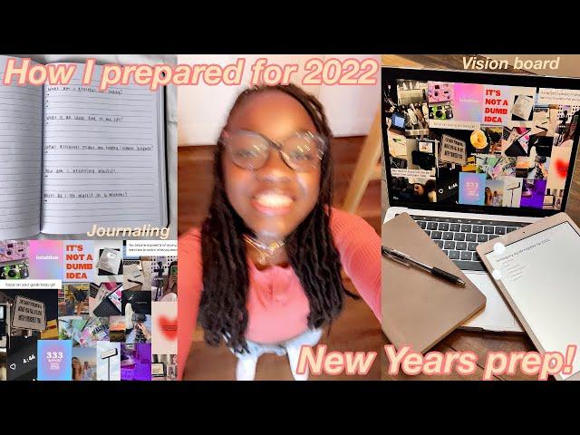 PREPARE WITH ME FOR 2022!! | cleaning, journaling, vision board & more!