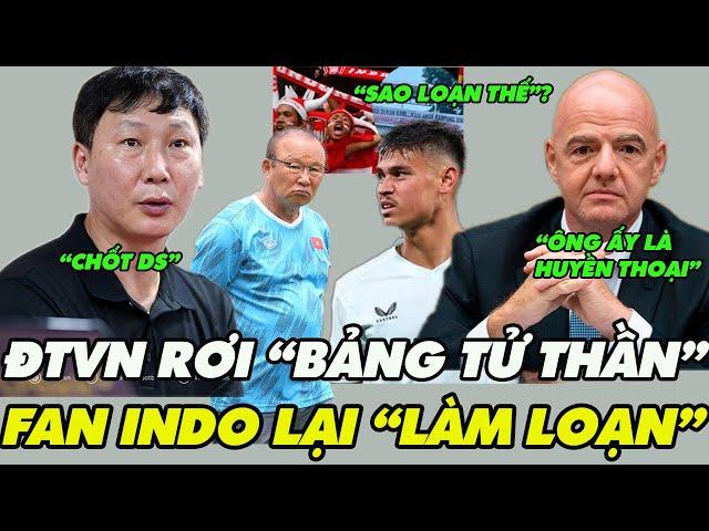 FAN INDO "LÀM LOẠN" Phản Đối Nhập Tịch;HLV KIM Chốt DS ĐTVN;FIFA T.Vinh T.PARK;U17VN Rơi "B.TỬ THẦN"