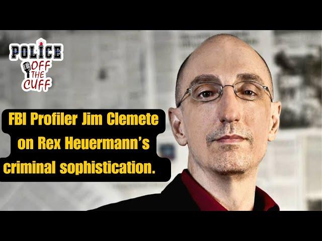 FBI Profiler Jim Clemente on Rex Heuermann's criminal sophistication