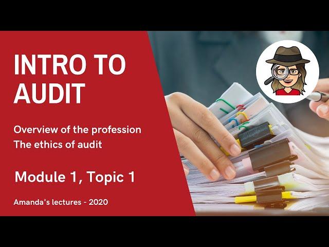 2020 audit lecture series - Module 1, Topic 1