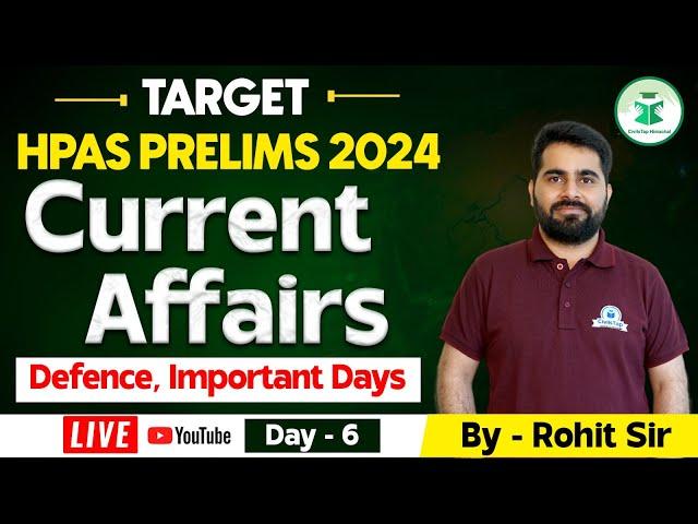 HPAS Current Affairs 2024: Defence / Important Days - Current Affairs - Day - 6 | HPAS Exam 2024