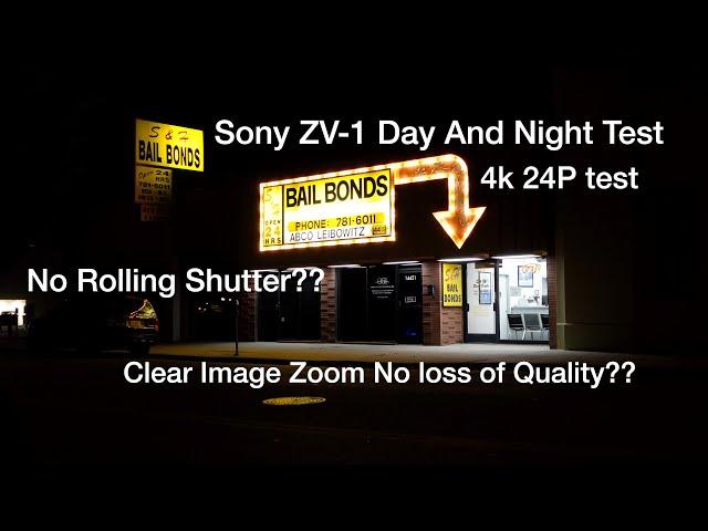 Sony ZV-1 Day & Night test footage 4k 24P rolling shutter/ Clear Image Zoom