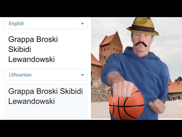 "Grappa Broski Skibidi Lewandowski" in different languages meme | Part 4