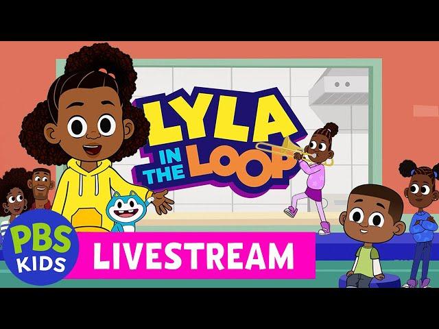 🟢 LIVE | Lyla in the Loop | NEW SHOW Full Episode Compilation | PBS KIDS