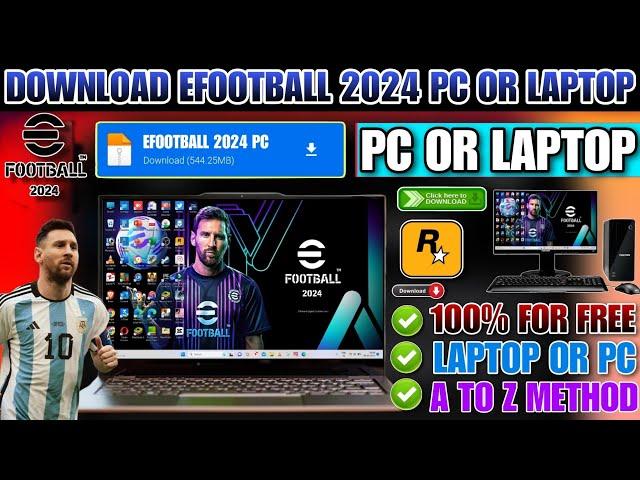 EFOOTBALL 2024 DOWNLOAD PC | HOW TO DOWNLOAD EFOOTBALL 2024 PC & LAPTOP | EFOOTBALL 2024 PC DOWNLOAD