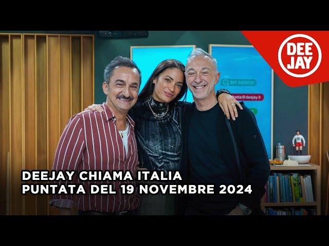 Deejay Chiama Italia - Puntata del 19 novembre 2024 / Ospite Elodie