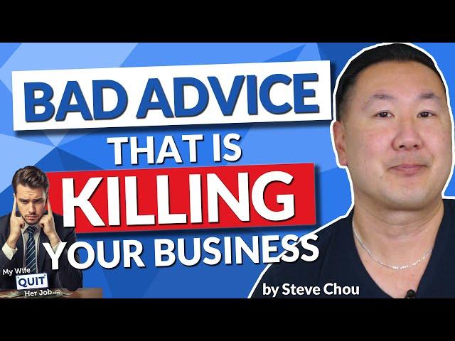 Plug Your Ears! This Advice Is Killing Your Business - Do THIS Instead