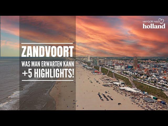 ZANDVOORT  Was man erwarten kann + 5 Highlights! | Verruecktnachholland.de 