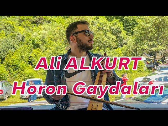 Ali ALKURT - Horon Gaydaları ve Türküleri