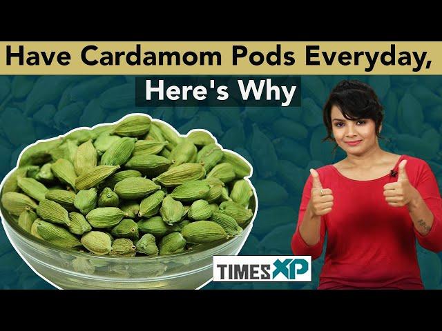 Here's Why You Should Have Cardamom Pods Everyday| Cardamom Health Benefits