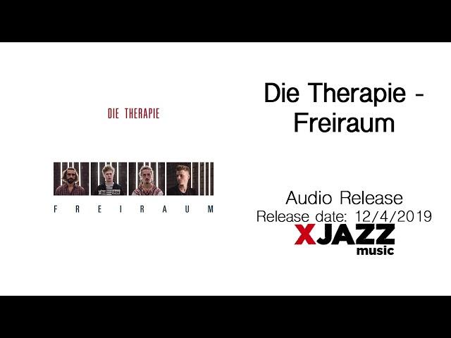 Die Therapie - Freiraum | Official Audio Release (HD)