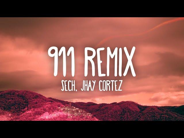 Sech, Jhay Cortez - 911 Remix