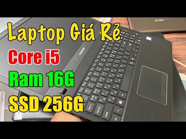 Laptop Giá Rẻ | Dell - Samsung | Chip Core i5 Ram 16G SSD 256G !