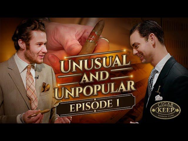 Unusual & Unpopular With Max Foulkes Ep. 1 | Davidoff of London | Kirby Allison | Cigar Keep