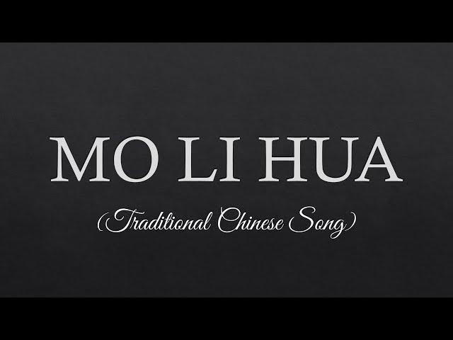 MO LI HUA Lyrics   Traditional Chinese Song