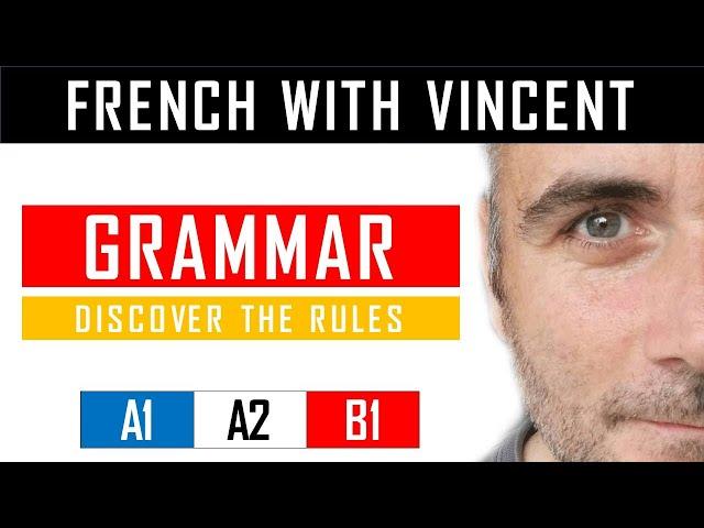 Learn French with Vincent # Unit 0 # Lesson C = Les phrases simples