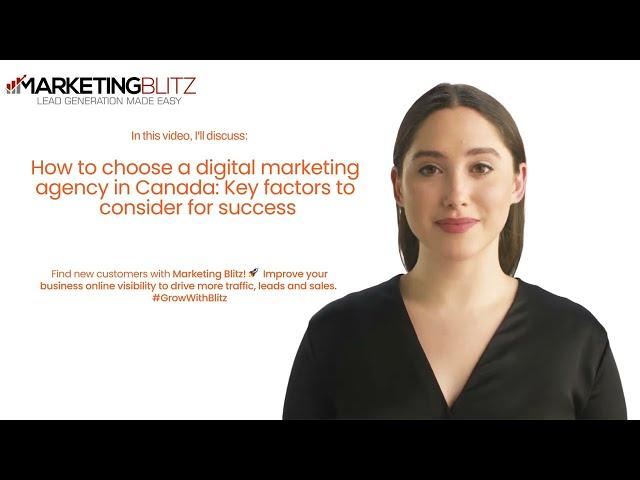 Selecting the Best Digital Marketing Agency in Canada: Key Factors for Success