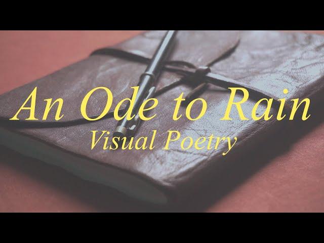 An Ode to Rain | A visual poetry