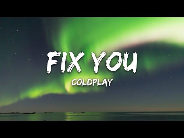 Coldplay - Fix You Lyrics