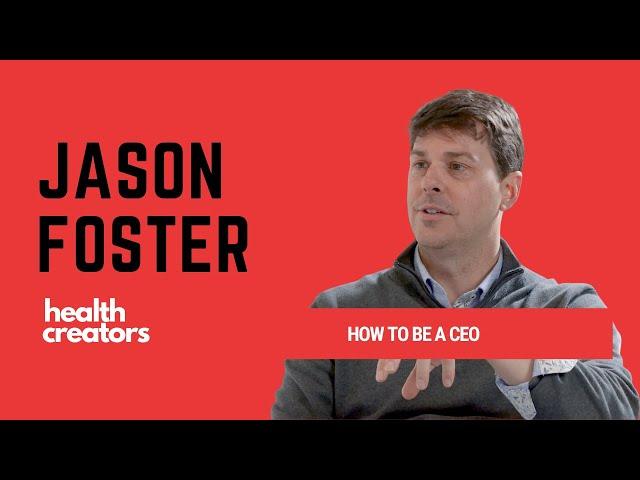 Jason Foster: How to be a CEO | E013