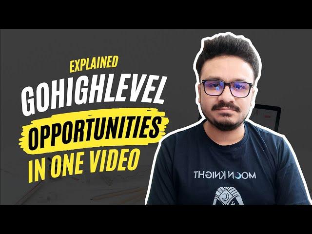 GoHighLevel Opportunities & Pipeline Management System | ALL You Need To Know