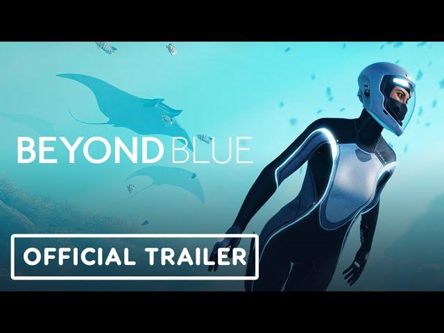 Beyond Blue - Official Launch Trailer | Summer of Gaming 2020