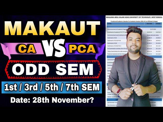 MAKAUT CA/PCA Exam vs ODD Semester Exam | 1st/3rd/5th/7th Semester.