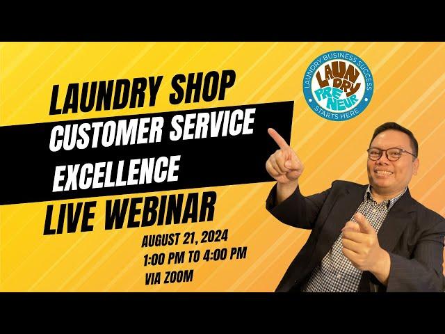 What you will learn in the Laundry Shop Customer Service Excellence Webinar