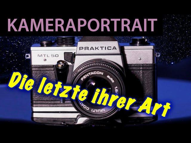   Analoge Fotografie: Kameraportrait Praktica MTL 50 - Mehr wäre Luxus