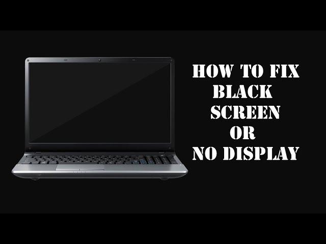 Laptop No Display Black Screen Blank Screen On Startup | How To Fix Troubleshoot Repair