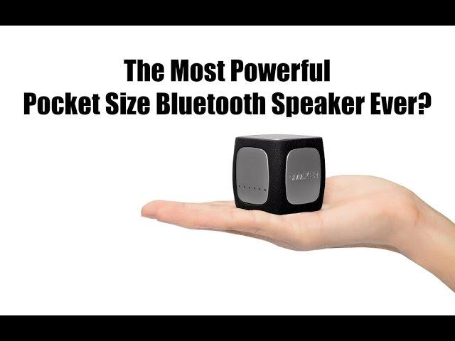 The Most Powerful Pocket Size Bluetooth Speaker Ever?