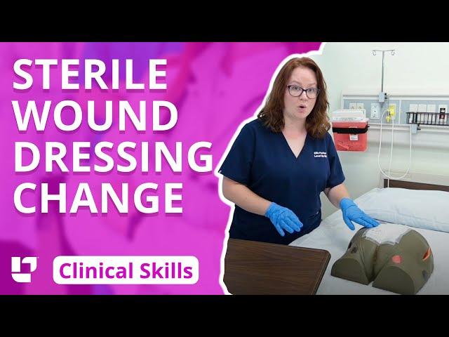 Sterile Wound Dressing Change - Clinical Nursing Skills | @LevelUpRN