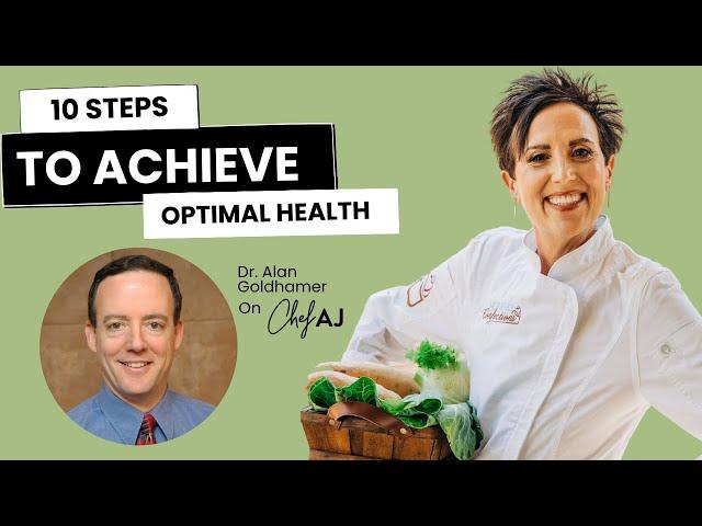 The 10 Most Important Actions for Achieving Health and Q & A with Dr. Alan Goldhamer