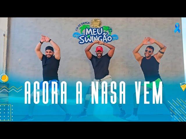 Agora a nasa vem - Xanddy Harmonia - Coreografia - Meu Swingão