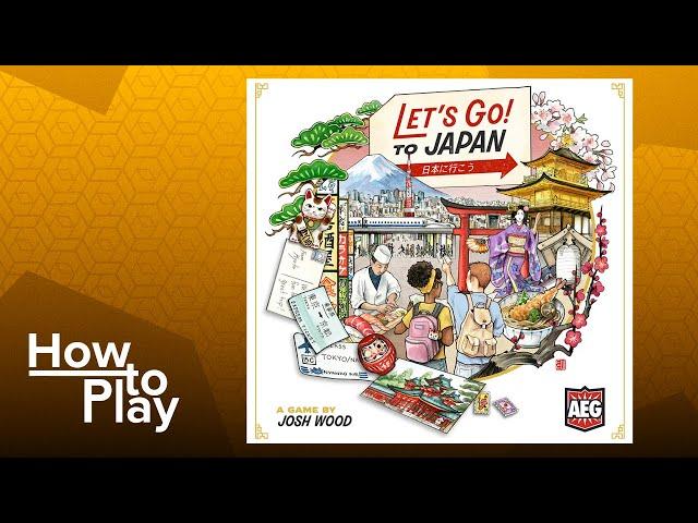 Let's Go! To Japan - BGG How to Play