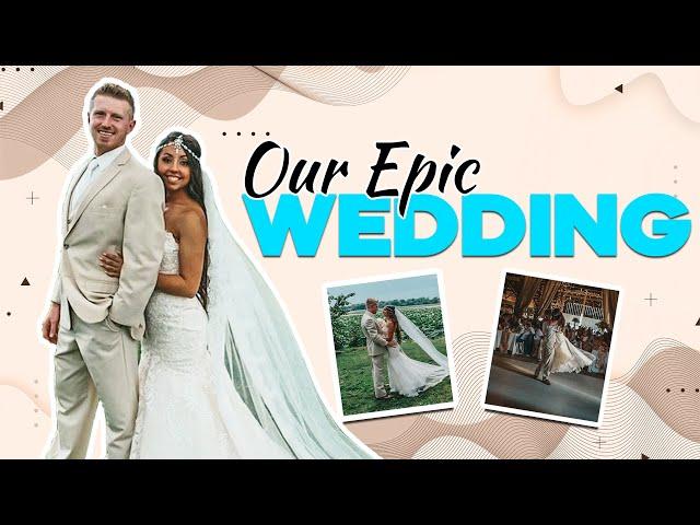 Our epic wedding!