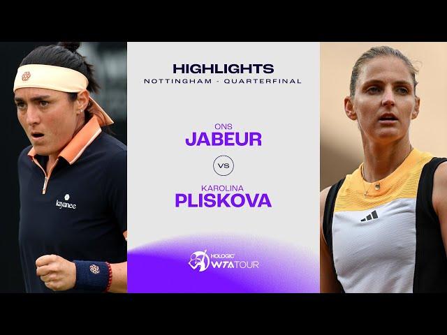 Ons Jabeur vs. Karolina Pliskova | 2024 Nottingham Quarterfinal | WTA Match Highlights