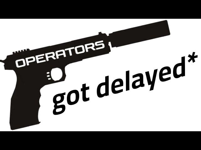 Operators Demo got delayed*┃Roblox