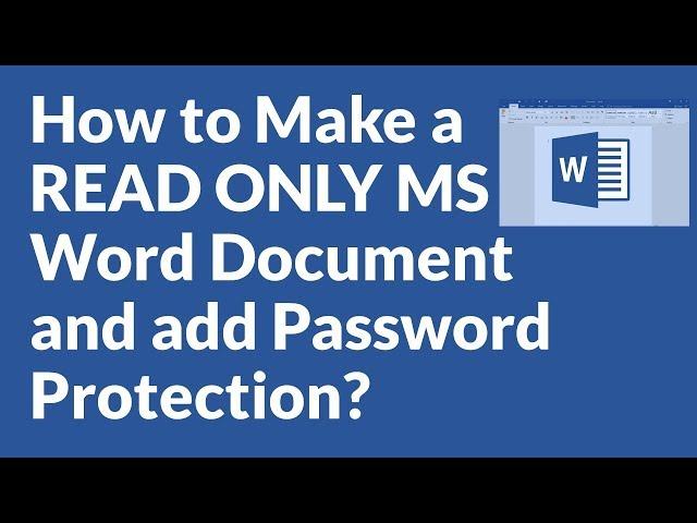 How to Make a  READ ONLY MS Word Document and add Password Protection?