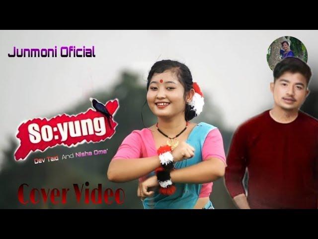 Soyung//New Mising Cover Video//Dev Taid//Nisha Ome'//Junmoni Narah
