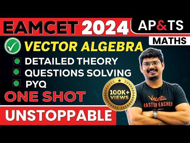 Complete VECTOR ALGEBRA One Shot in తెలుగు | Maths | EAMCET 2024 | Telangana and AP | Goutham Sir