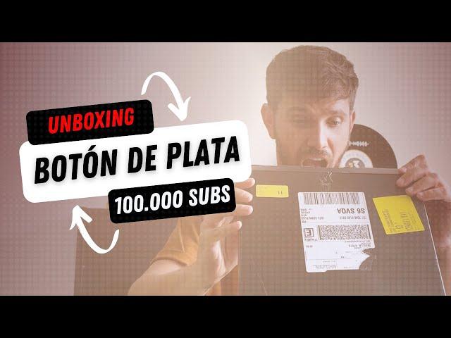 UNBOXING BOTÓN DE PLATA  YOUTUBE 100k+  | Dani J