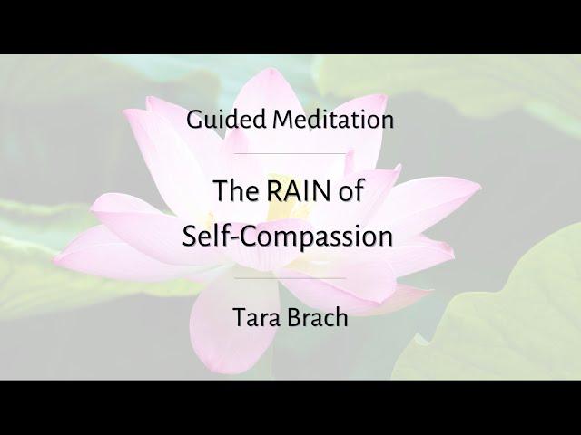 The RAIN Self-Compassion [With Prompts for Reflection & Journaling] - Tara Brach