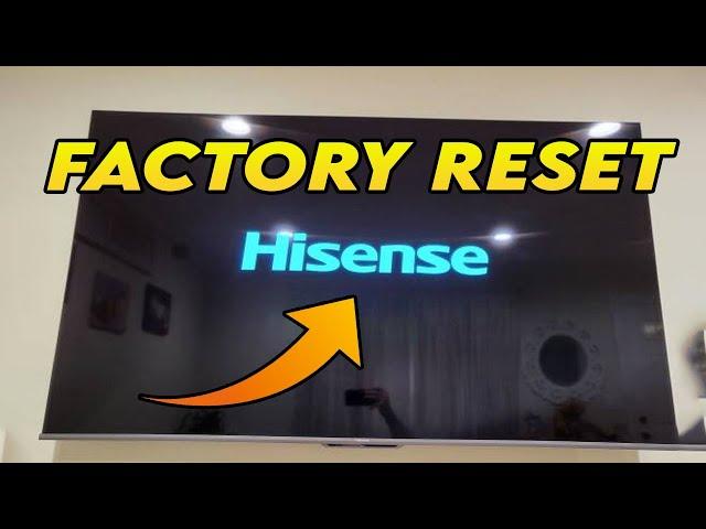 How to Factory Reset Hisense TV to Restore to Factory Settings