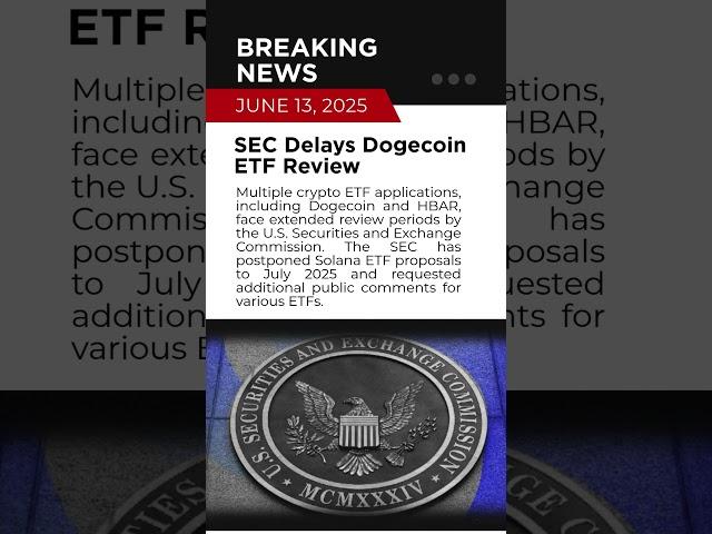 SEC Delays Dogecoin ETF
