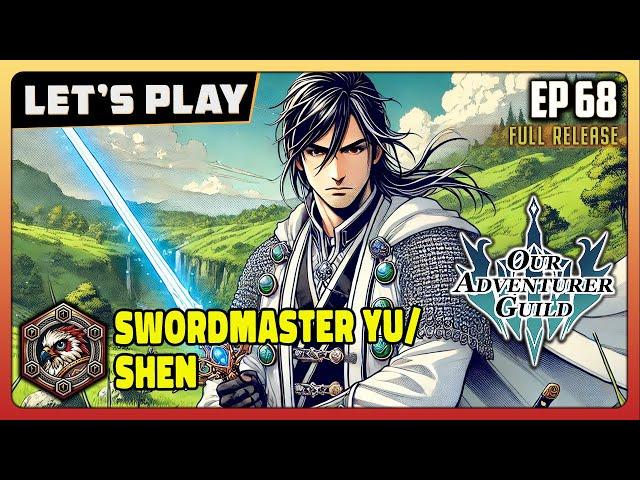 Our Adventurer Guild | EP68 - Sword Master Shen or Maybe Yu? - GamePlay | Let's Play